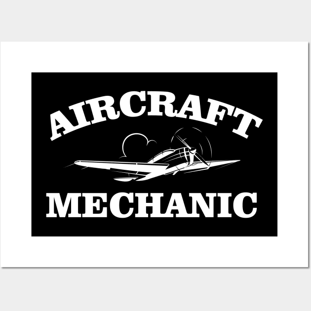 Aircraft Mechanic T Shirt - Aircraft Mechanic Gift Wall Art by chidadesign